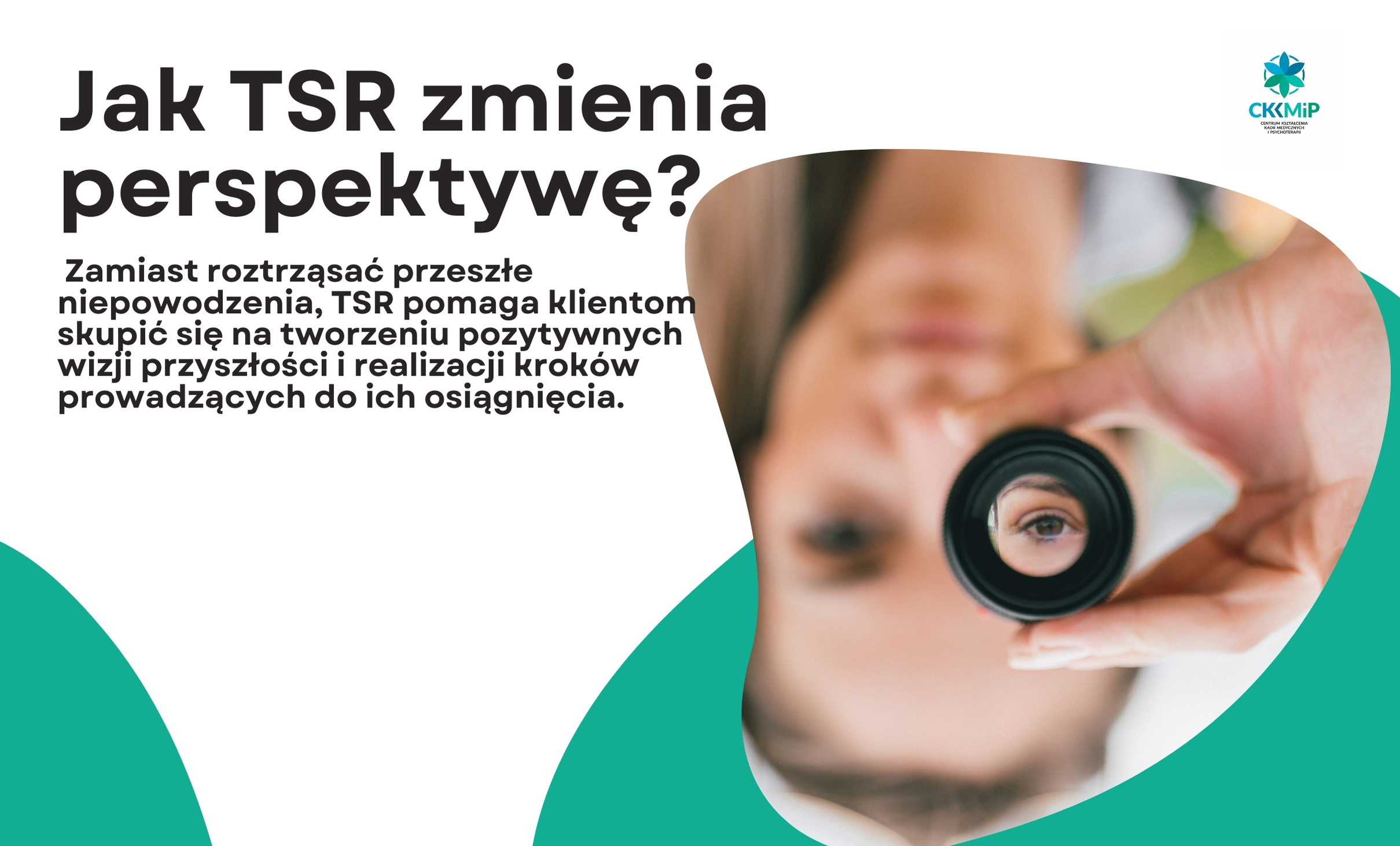 Jak TSR zmienia perspektywę?