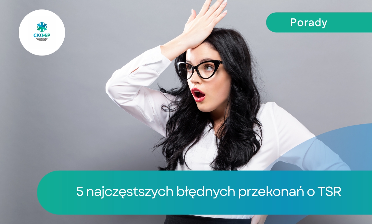 Mit czy fakt: 5 najczęstszych błędnych przekonań o TSR