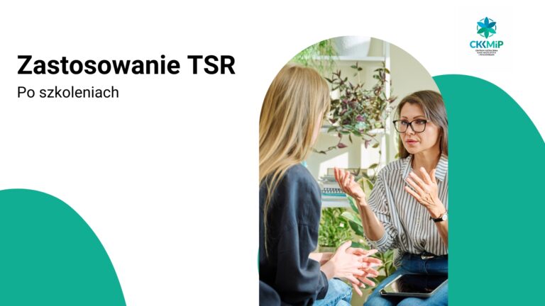 Zastosowanie TSR po szkoleniu – jak zmienia się codzienna praktyka?
