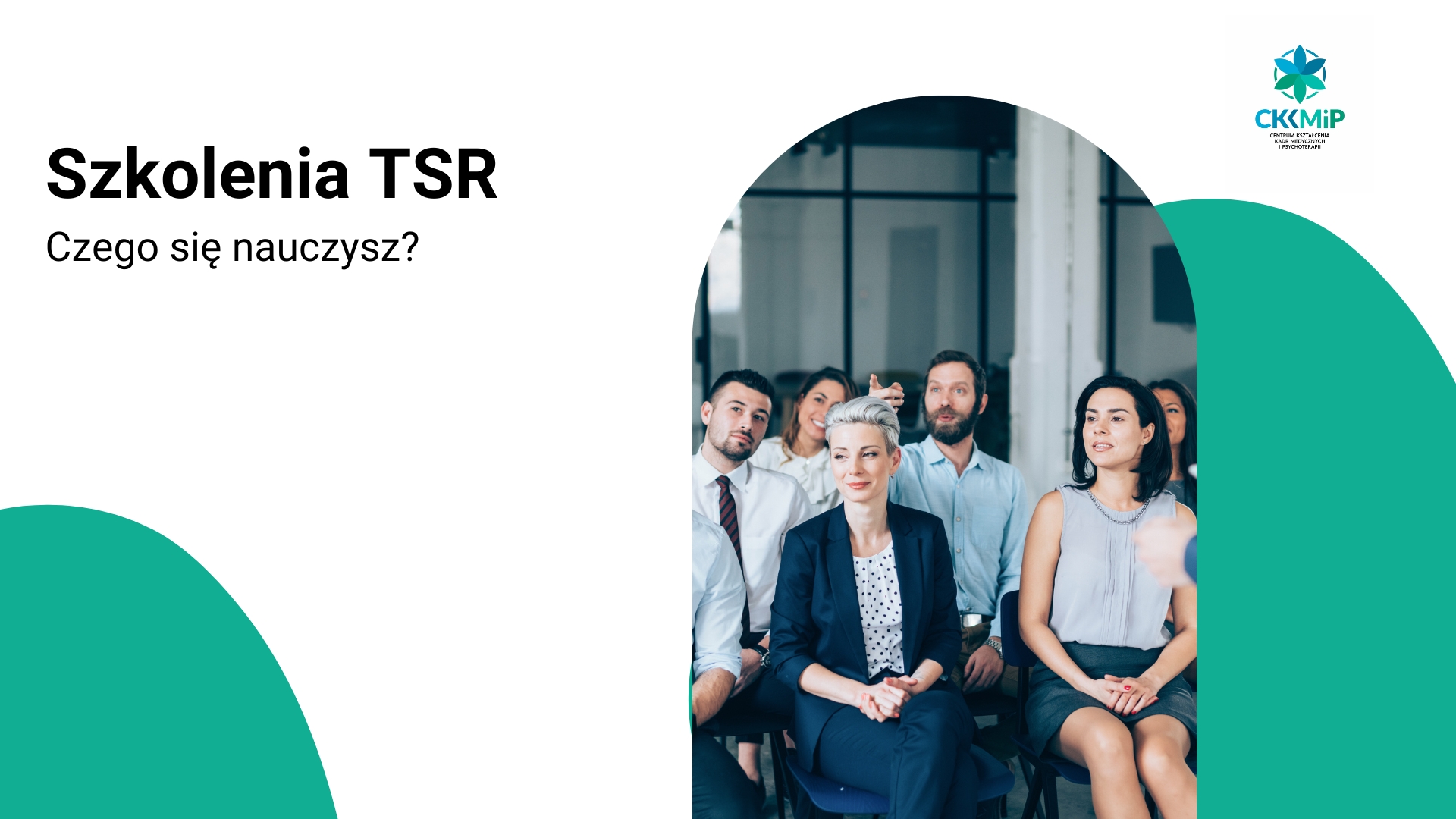 Nauka na szkoleniu TSR – kurs Terapii Skoncentrowanej na Rozwiązaniach CKKMIP