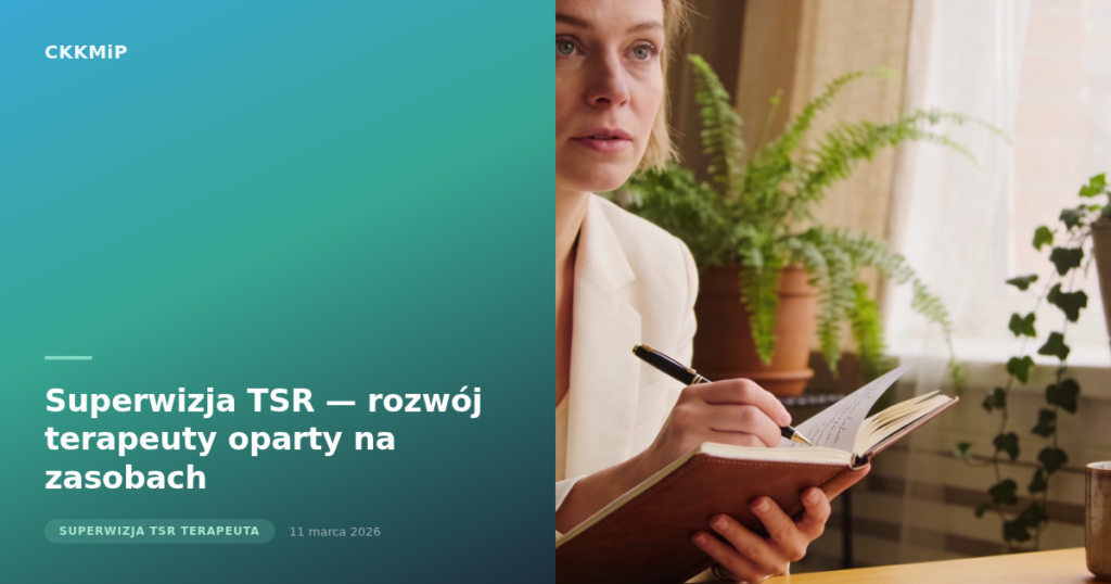 Superwizja TSR — rozwój terapeuty oparty na zasobach