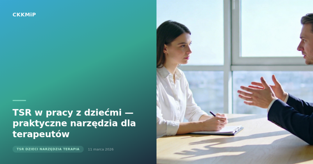 TSR w pracy z dziećmi — praktyczne narzędzia dla terapeutów