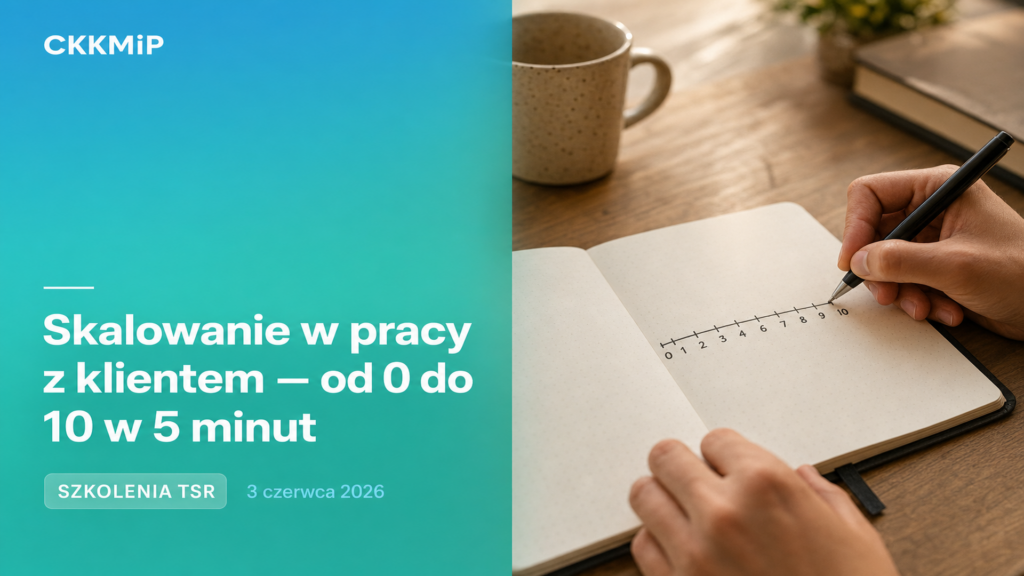 Skalowanie w pracy z klientem — od 0 do 10 w 5 minut